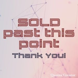 Sold or Donated Items Only Past This Point! Thank You!